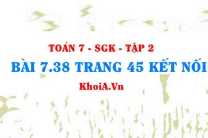 Bài 7.38 trang 45 Toán 7 Kết nối tri thức Tập 2